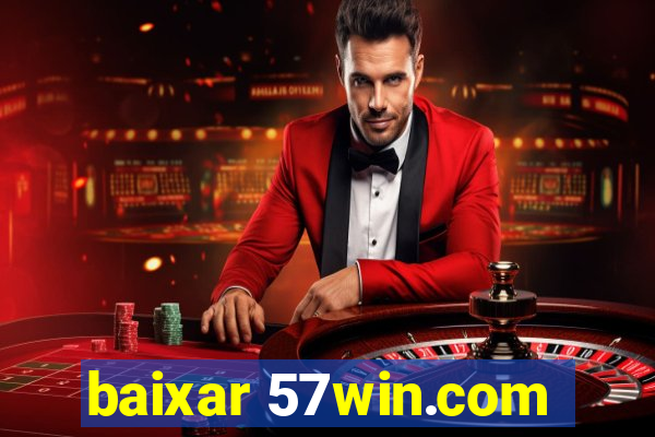baixar 57win.com