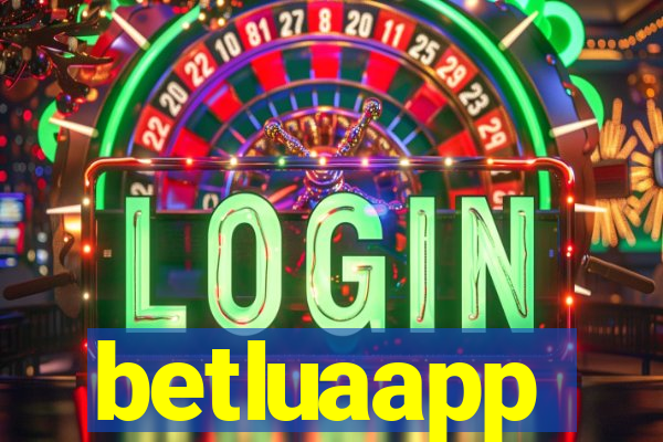 betluaapp
