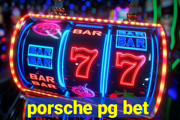 porsche pg bet