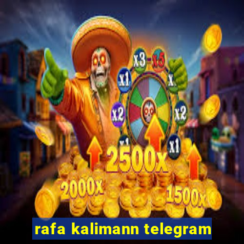 rafa kalimann telegram