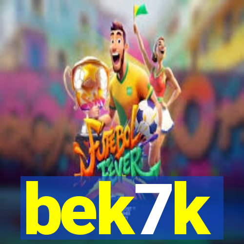bek7k