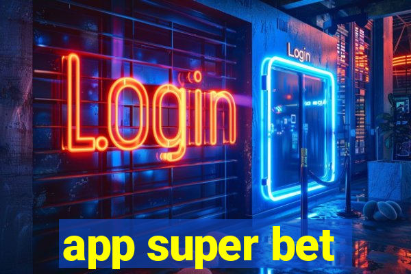 app super bet