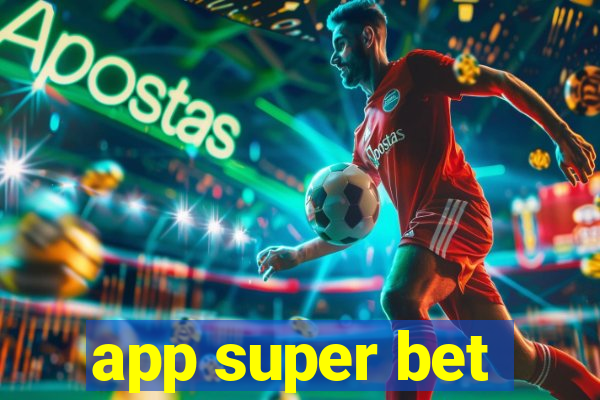 app super bet