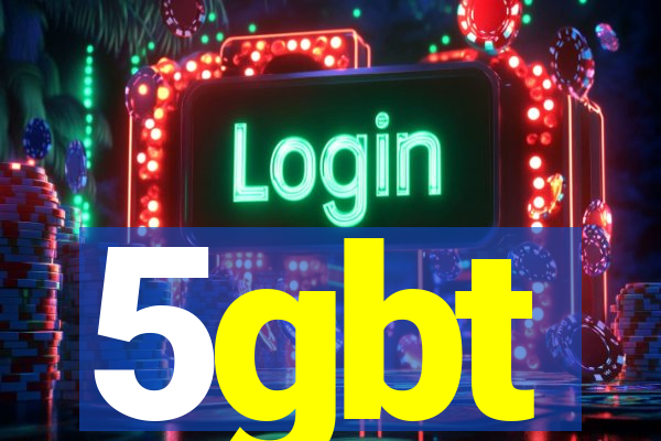 5gbt