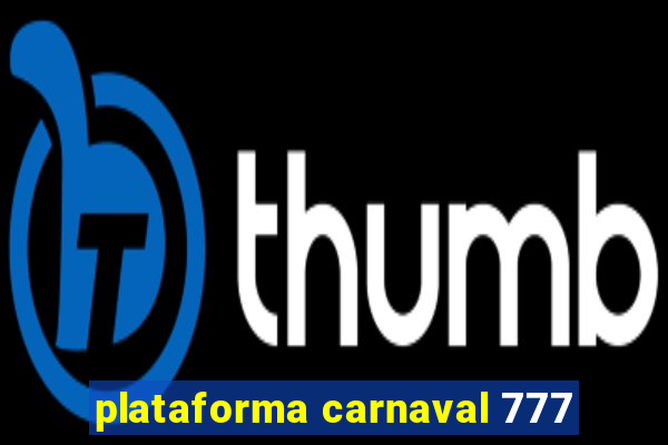 plataforma carnaval 777