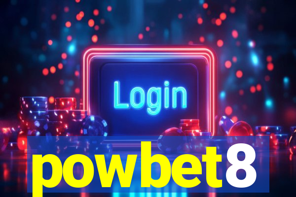 powbet8