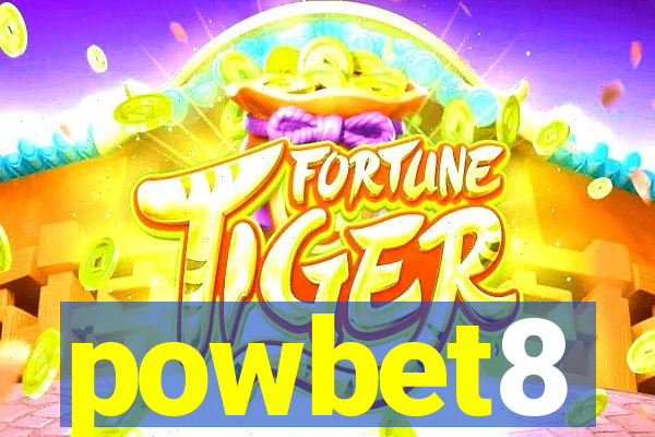 powbet8