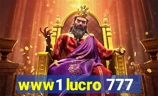 www1 lucro 777