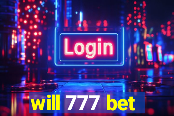 will 777 bet