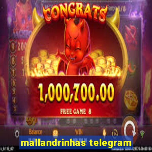 mallandrinhas telegram