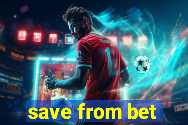 save from bet