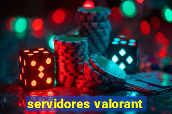 servidores valorant