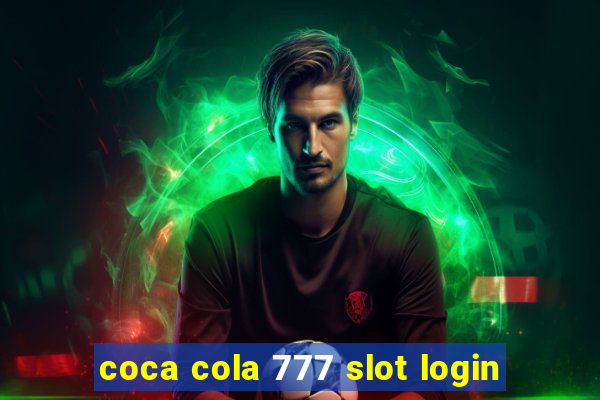 coca cola 777 slot login