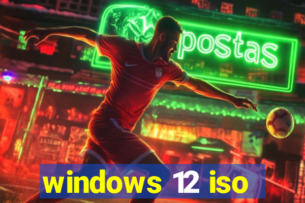 windows 12 iso
