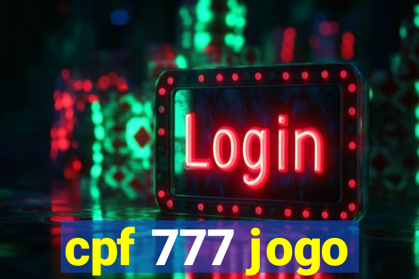 cpf 777 jogo