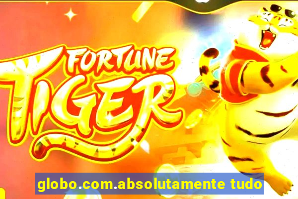 globo.com.absolutamente tudo