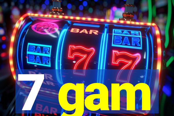 7 gam