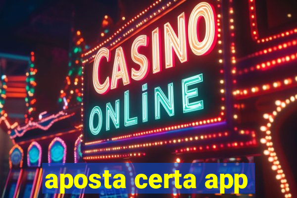 aposta certa app