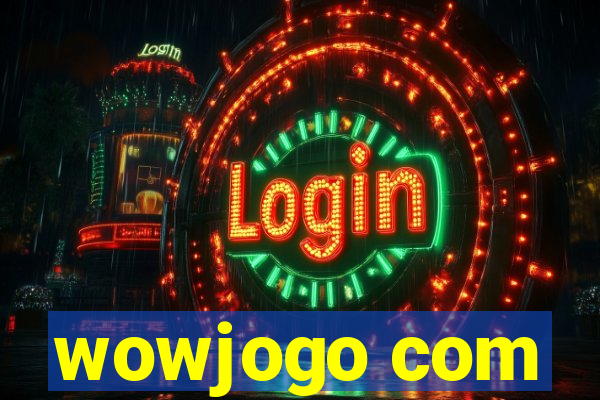 wowjogo com