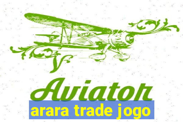 arara trade jogo