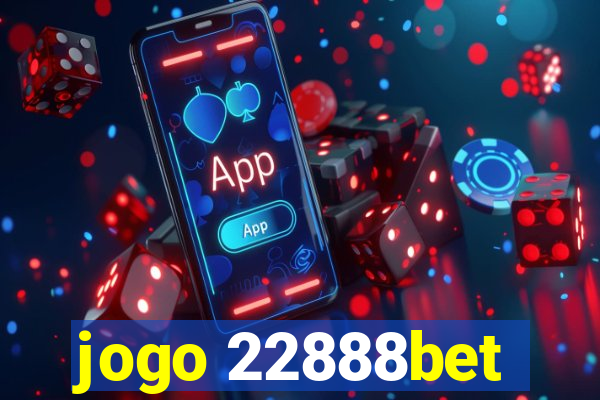 jogo 22888bet