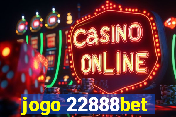 jogo 22888bet