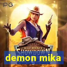 demon mika