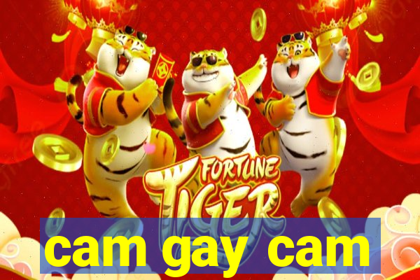 cam gay cam