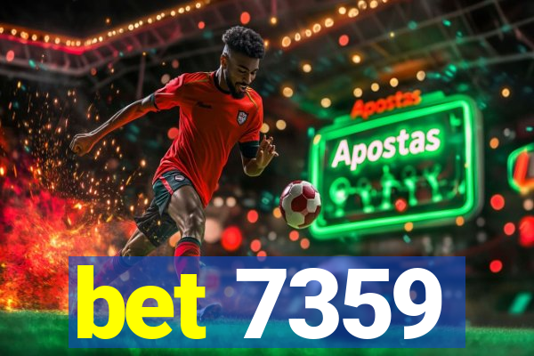 bet 7359