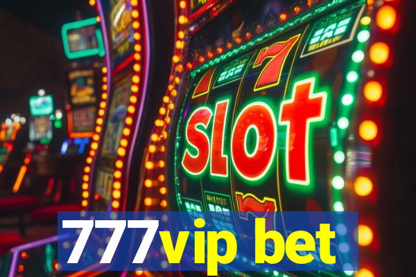 777vip bet