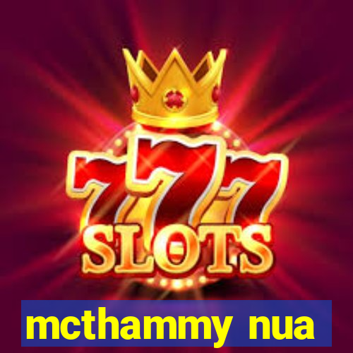 mcthammy nua