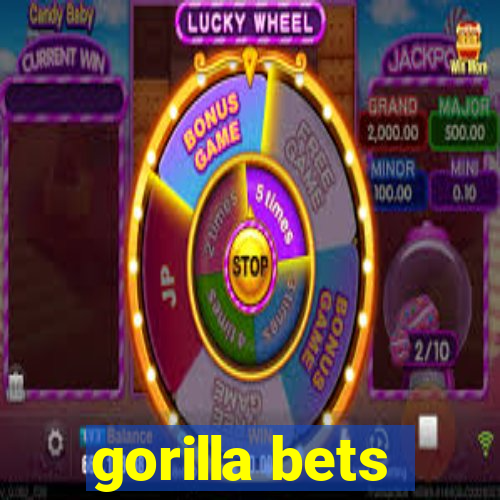 gorilla bets