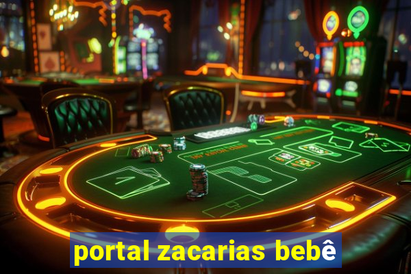 portal zacarias bebê