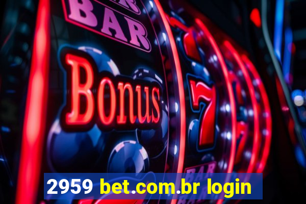 2959 bet.com.br login