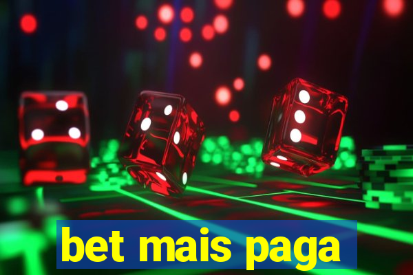 bet mais paga