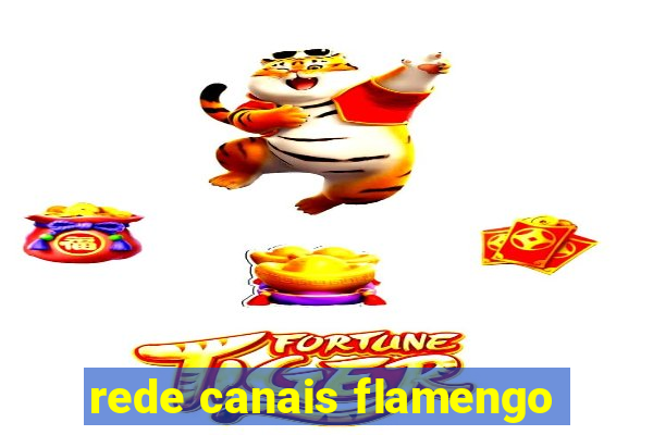 rede canais flamengo
