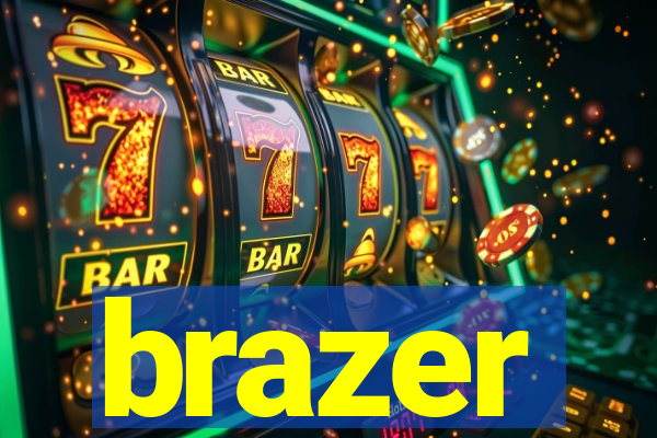 brazer