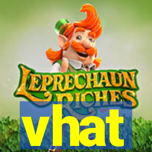 vhat