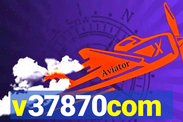 v37870com