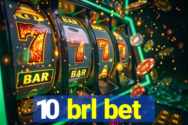 10 brl bet