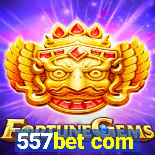 557bet com