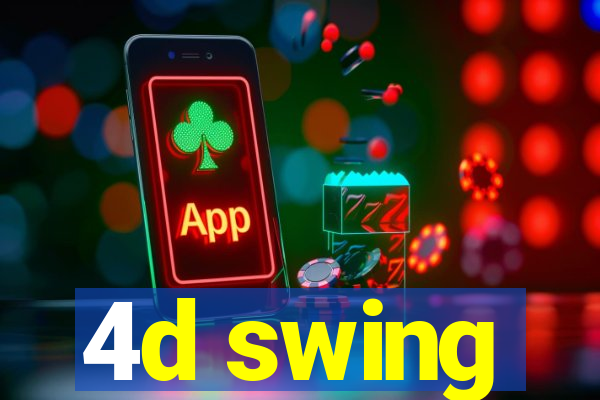4d swing