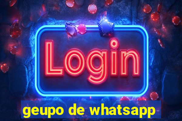 geupo de whatsapp