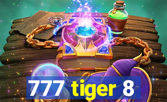 777 tiger 8