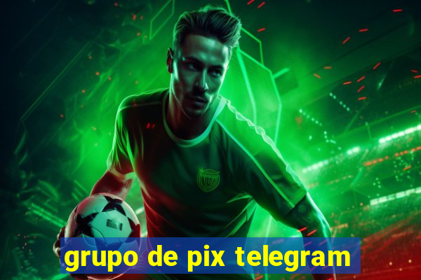 grupo de pix telegram