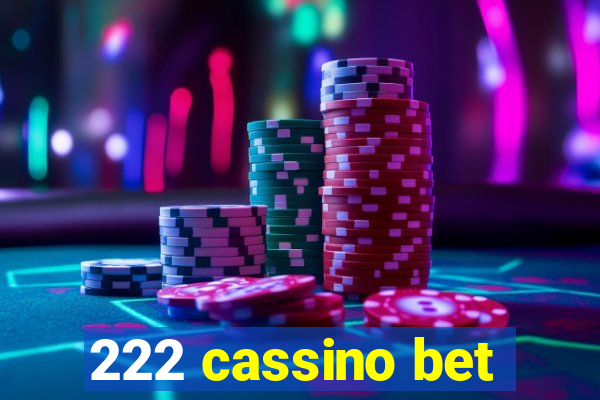 222 cassino bet