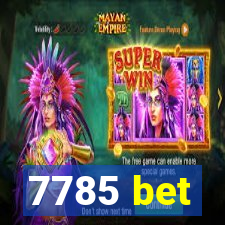 7785 bet