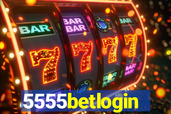 5555betlogin