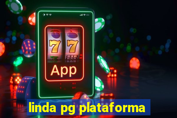 linda pg plataforma