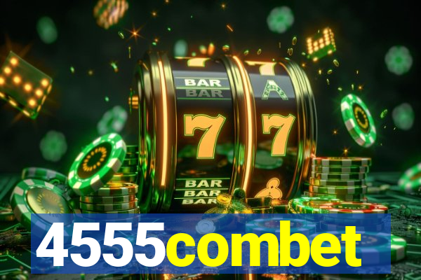 4555combet